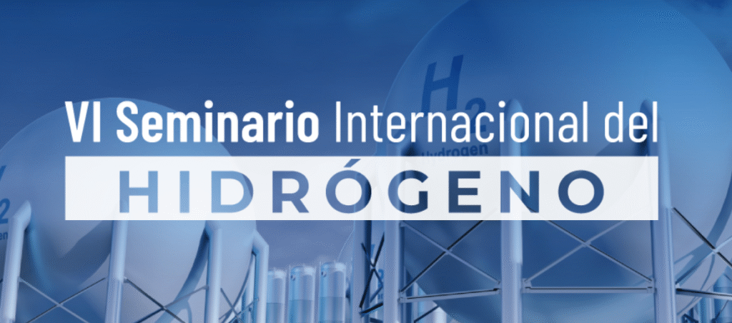 ¡Participa en el VI Seminario Internacional del Hidrógeno!